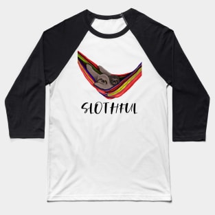 Sloth Slothful Baseball T-Shirt